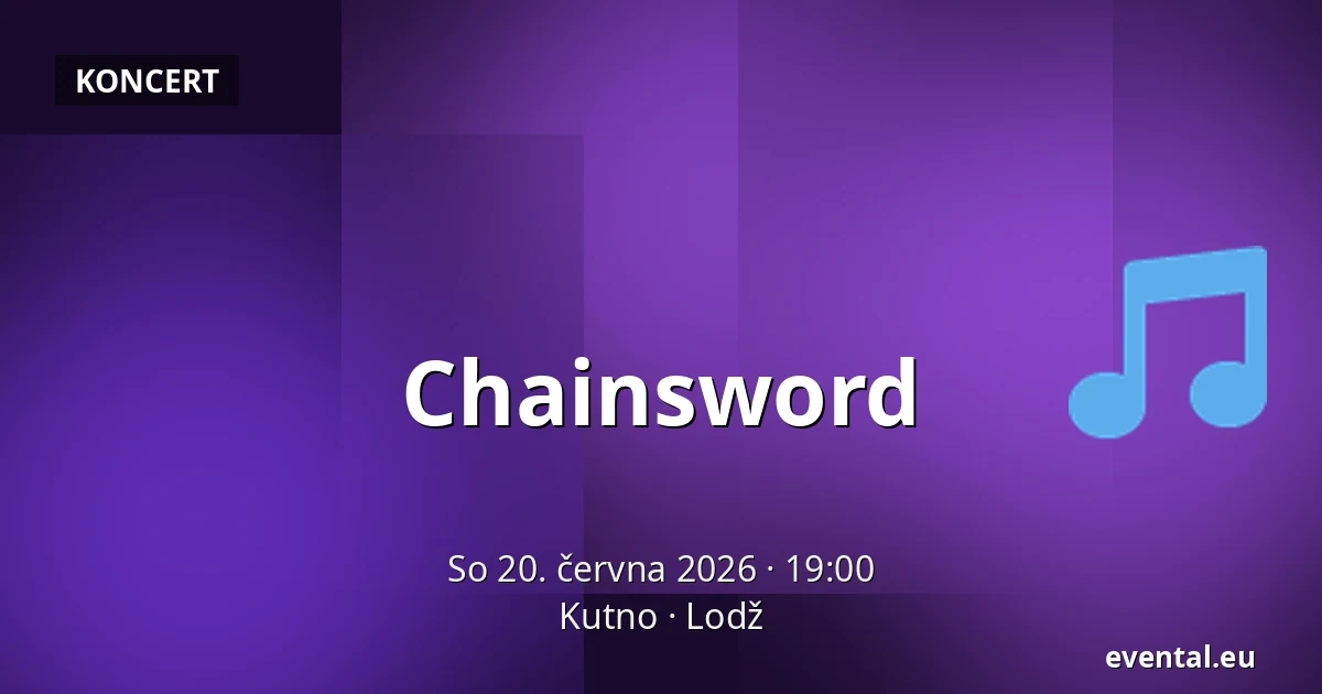 Chainsword — Kutno, Lodž