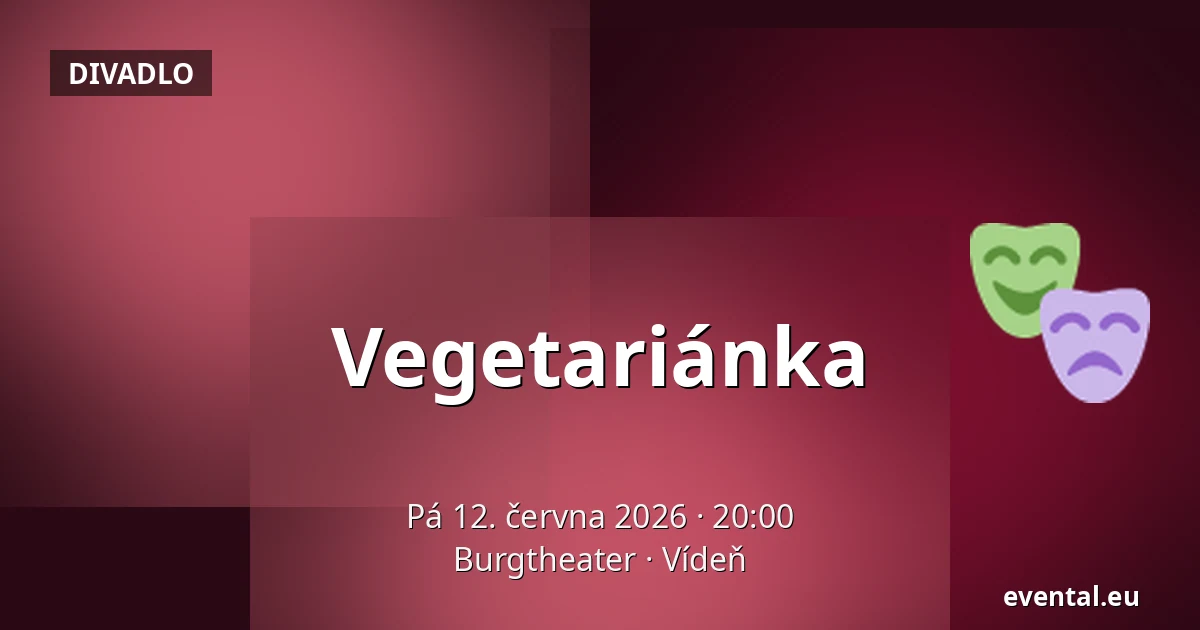 Vegetariánka — Burgtheater, Vídeň