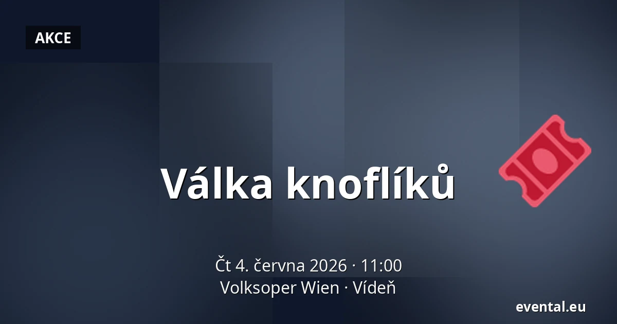 Válka knoflíků — Volksoper Wien, Vídeň