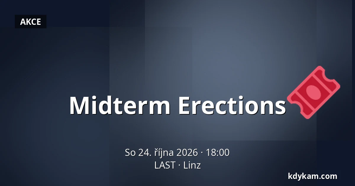 Midterm Erections — LAST, Linec