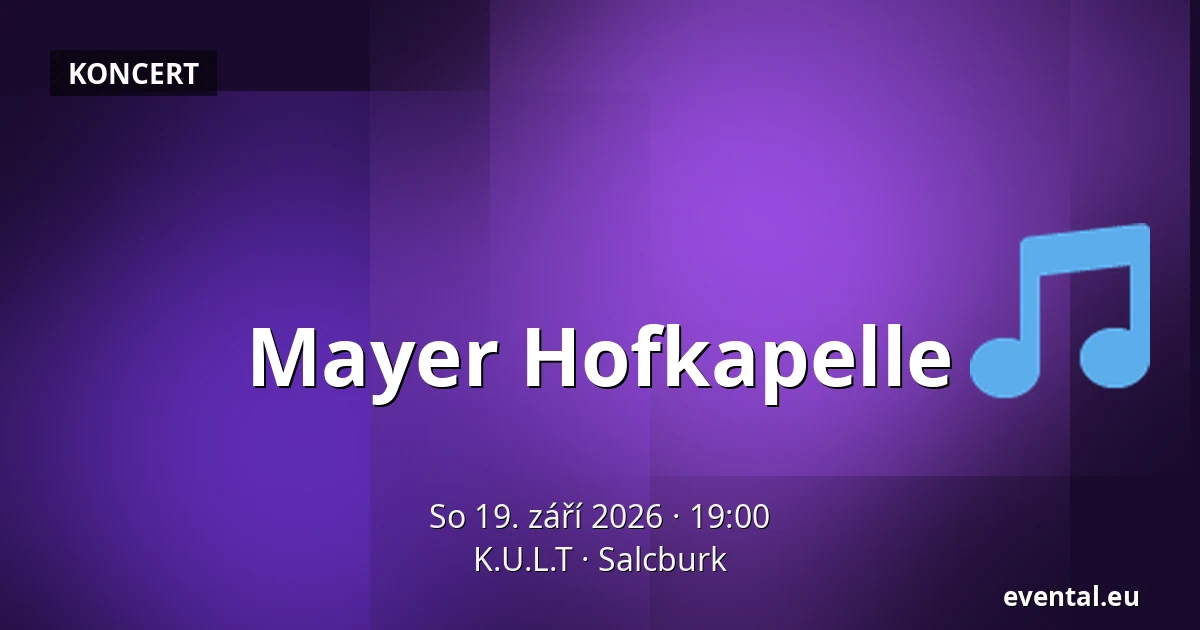 Mayer Hofkapelle — K.U.L.T, Salcburk