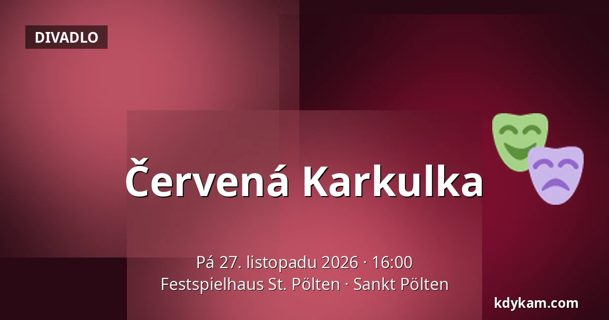 Červená Karkulka — Festspielhaus St. Pölten, Sankt Pölten