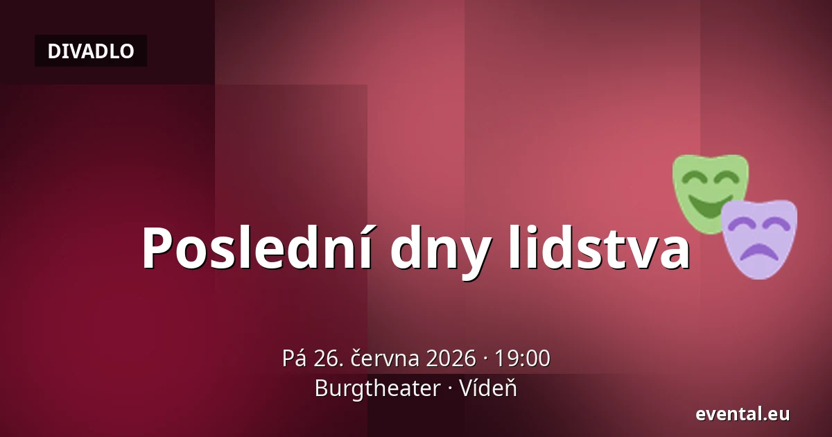Poslední dny lidstva — Burgtheater, Vídeň