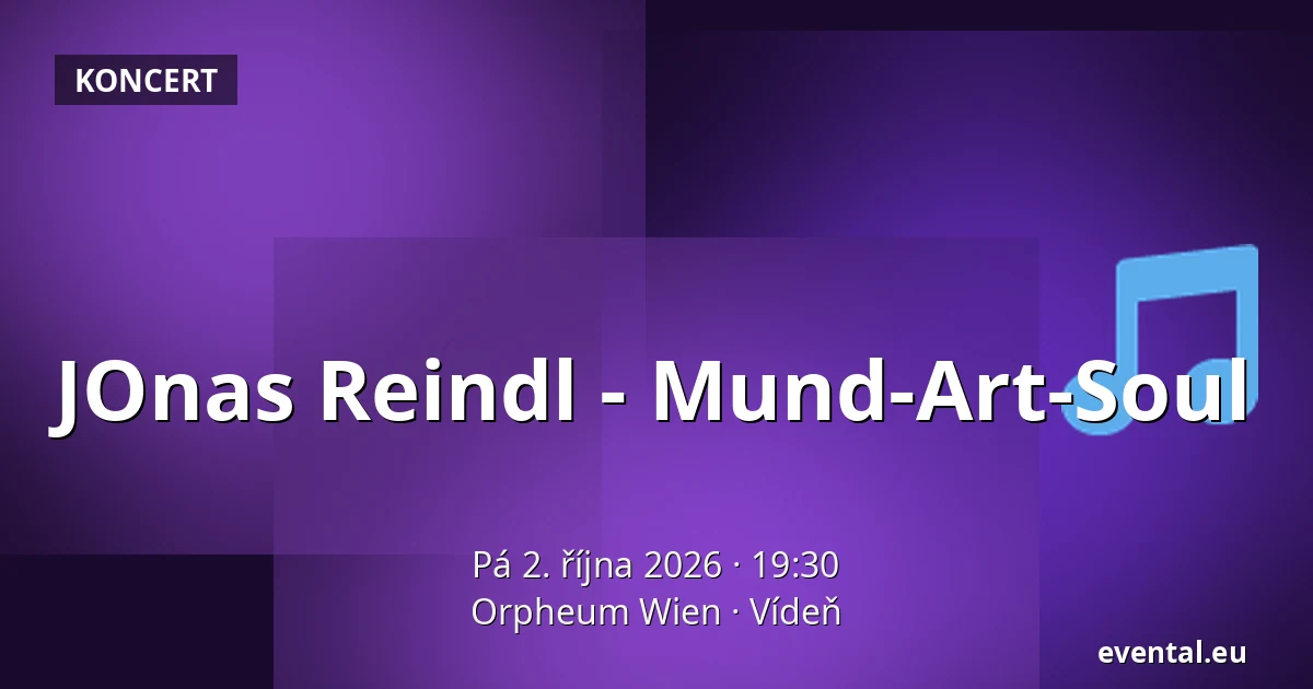 JOnas Reindl - Mund-Art-Soul — Orpheum Wien, Vídeň