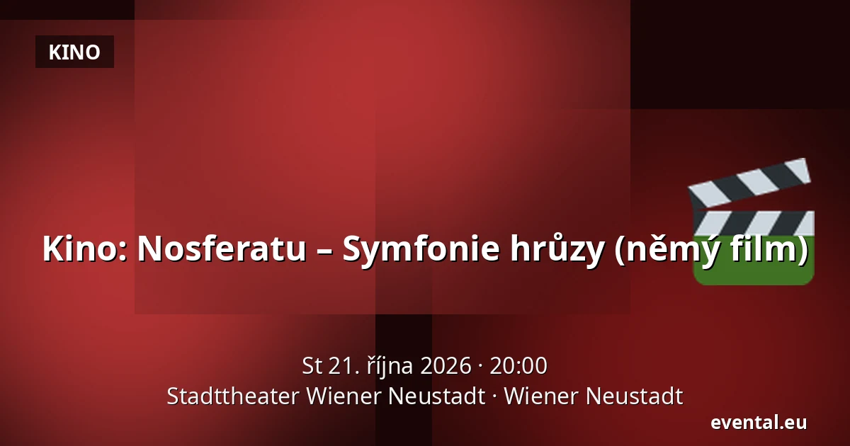 Kino: Nosferatu – Symfonie hrůzy (němý film) — Stadttheater Wiener Neustadt, Wiener Neustadt