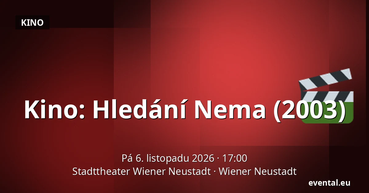 Kino: Hledání Nema (2003) — Stadttheater Wiener Neustadt, Wiener Neustadt
