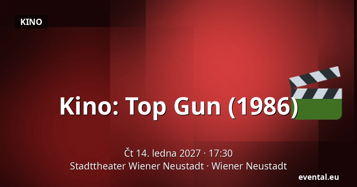 Kino: Top Gun (1986) — Stadttheater Wiener Neustadt, Wiener Neustadt