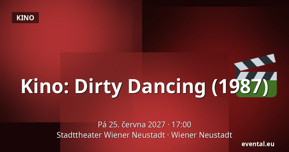 Kino: Dirty Dancing (1987) — Stadttheater Wiener Neustadt, Wiener Neustadt