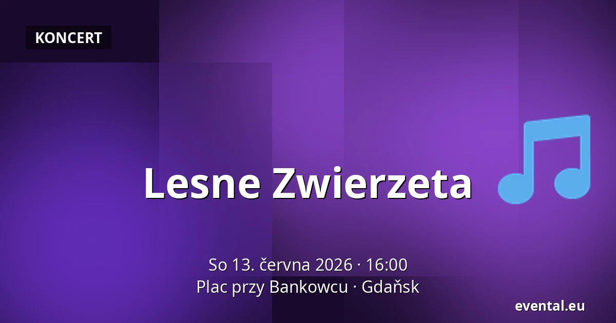 Lesne Zwierzeta — Plac przy Bankowcu, Gdaňsk