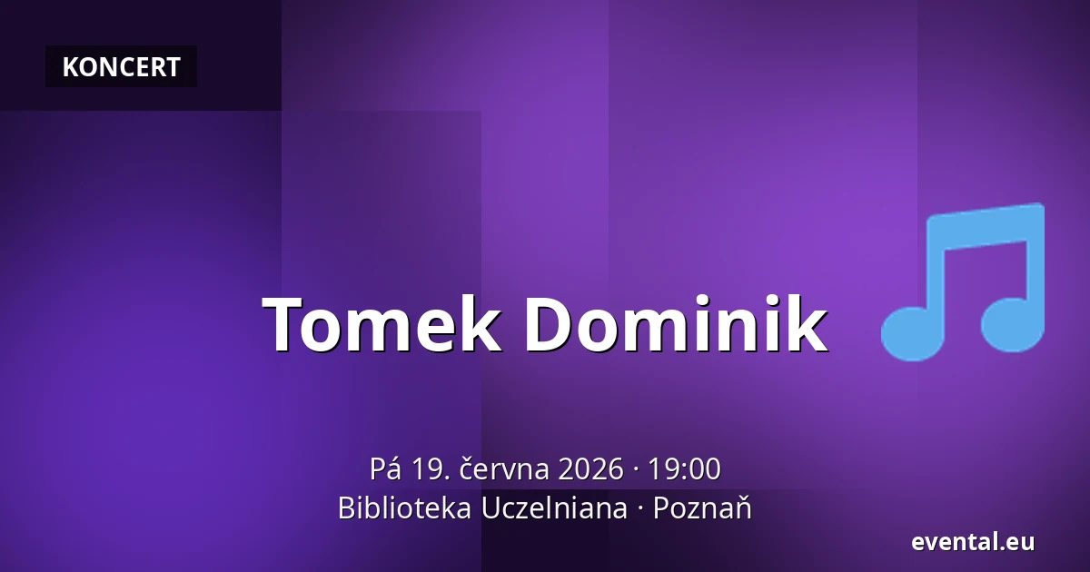 Tomek Dominik — Biblioteka Uczelniana, Poznaň