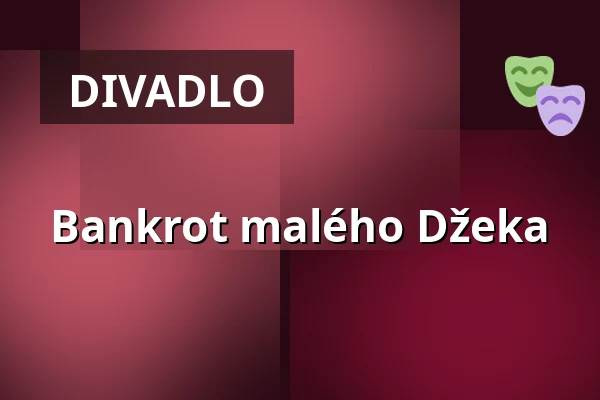 Bankrot malého Džeka — Stary Teatr, Krakov