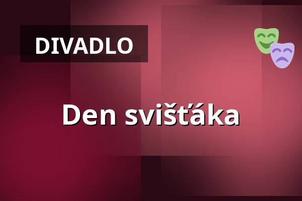 Den svišťáka — Teatr Capitol, Vratislav