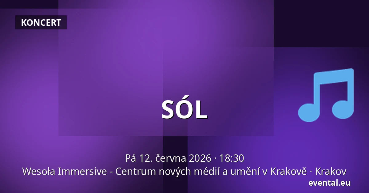 SÓL — Wesoła Immersive - Centrum nových médií a umění v Krakově, Krakov