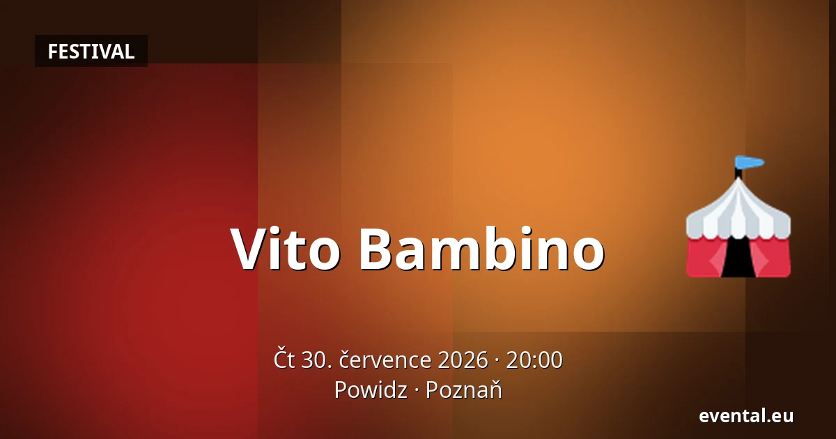 Vito Bambino — Powidz, Poznaň
