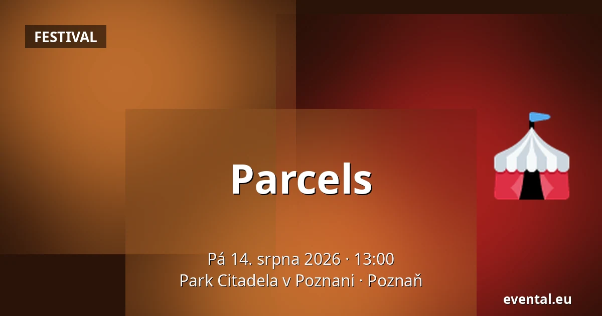 Parcels — Park Citadela v Poznani, Poznaň