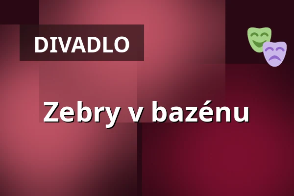 Zebry v bazénu — Landestheater Linz, Linec