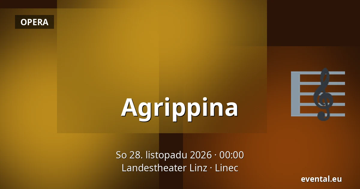 Agrippina — Landestheater Linz, Linec