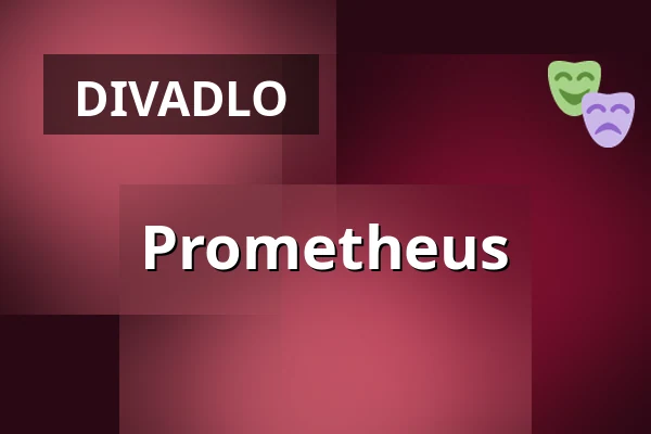 Prometheus — Landestheater Linz, Linec