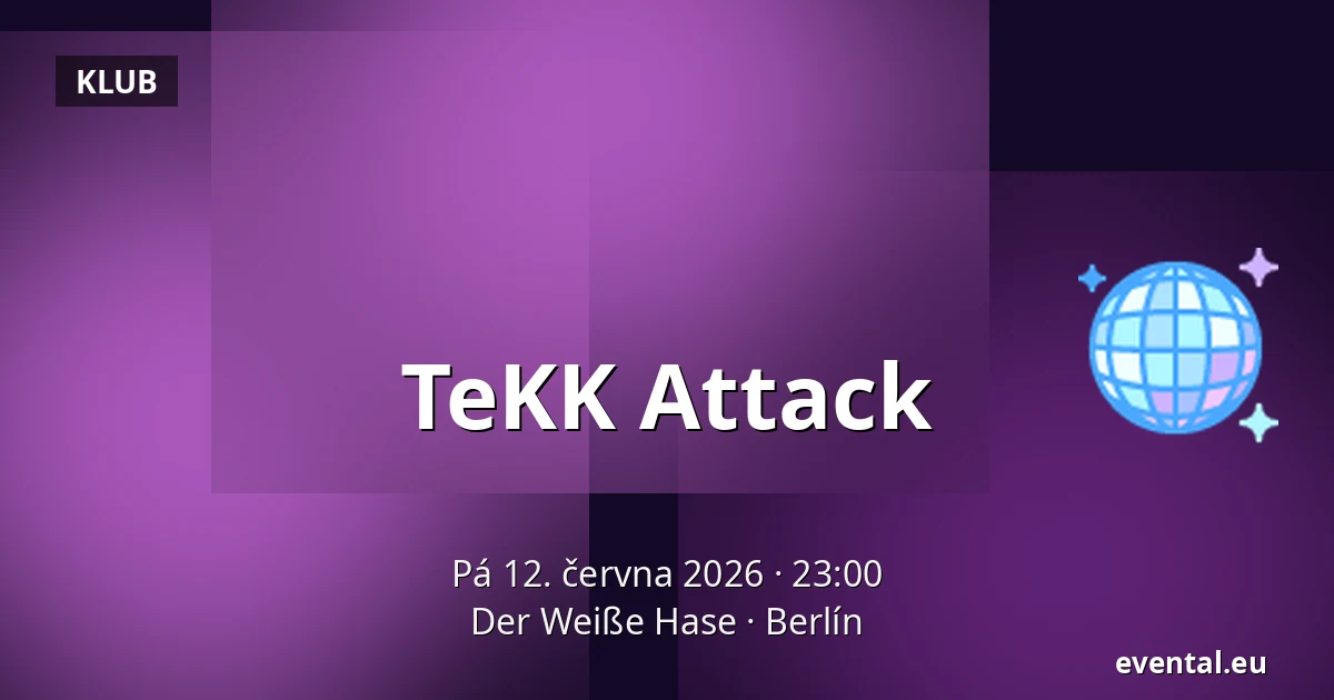 TeKK Attack — Der Weiße Hase, Berlín