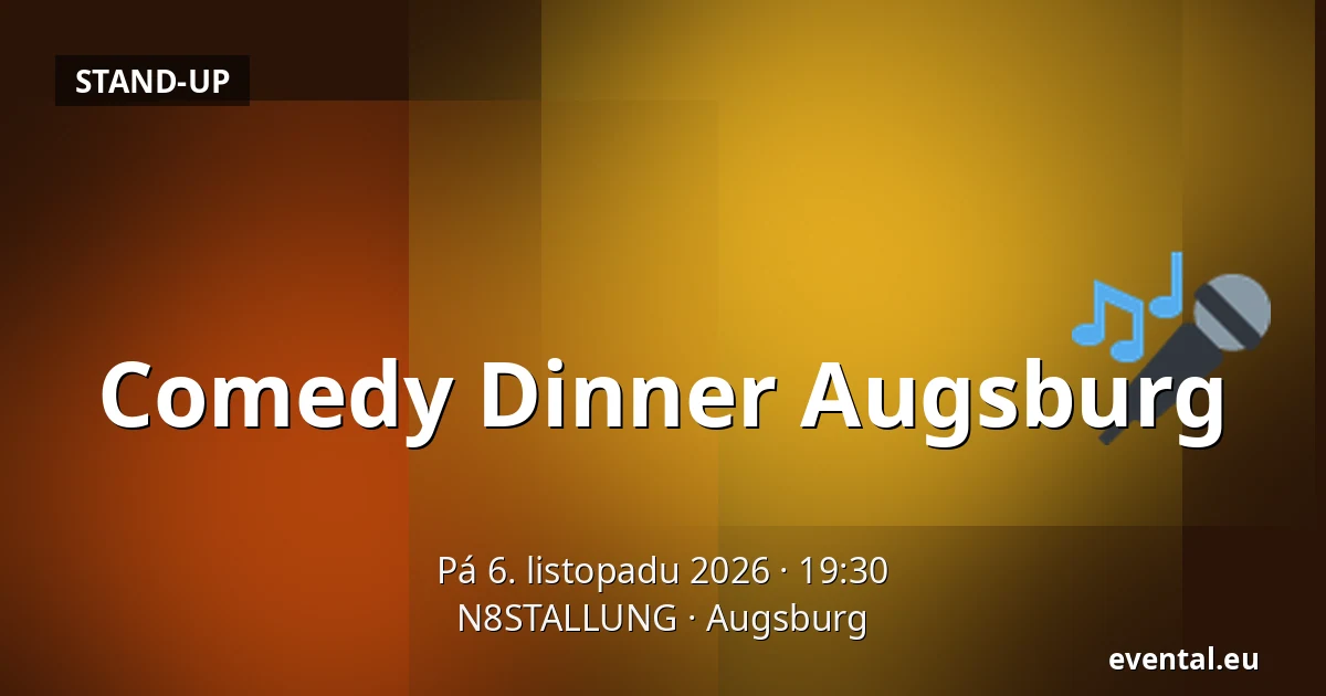 Comedy Dinner Augsburg — N8STALLUNG, Augsburg