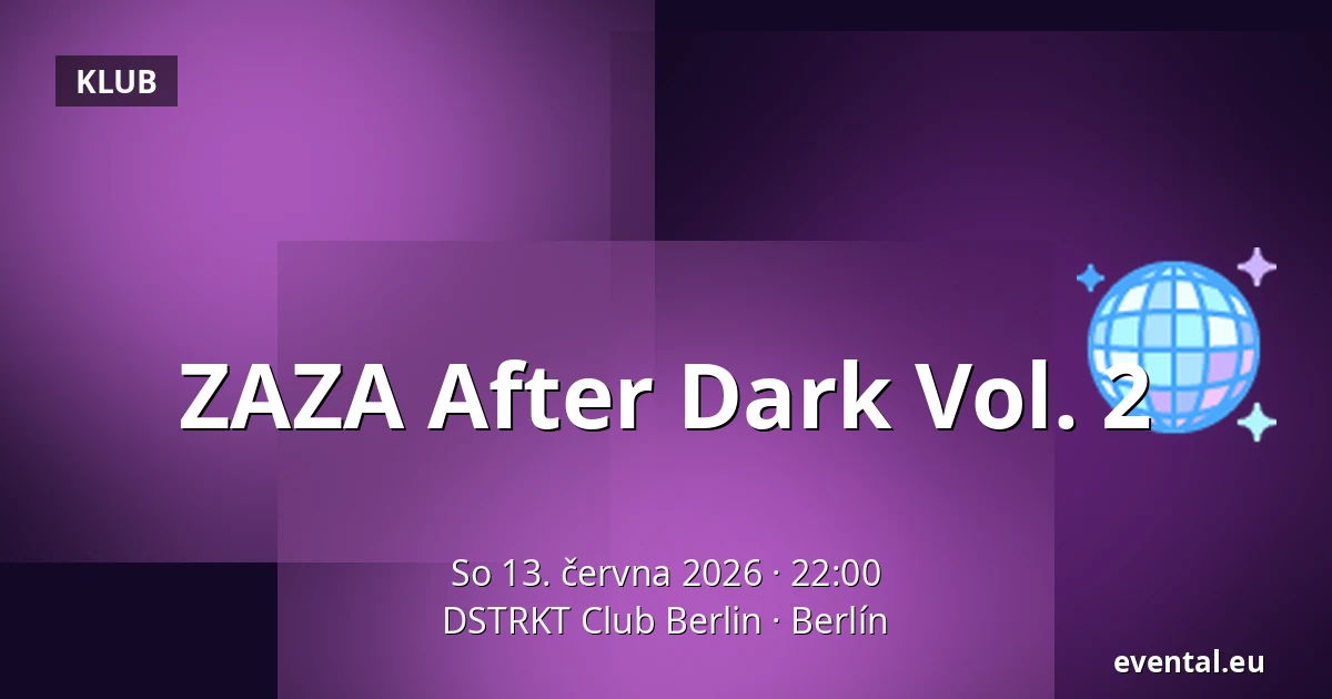 ZAZA After Dark Vol. 2 — DSTRKT Club Berlin, Berlín