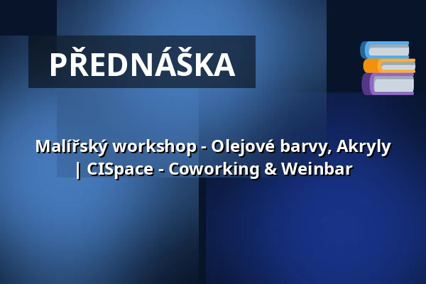 Malířský workshop - Olejové barvy, Akryly | CISpace - Coworking & Weinbar — CISpace - Coworking & Weinbar, Berlín