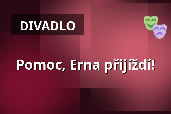 Pomoc, Erna přijíždí! — Altstadttheater Köpenick, Berlín