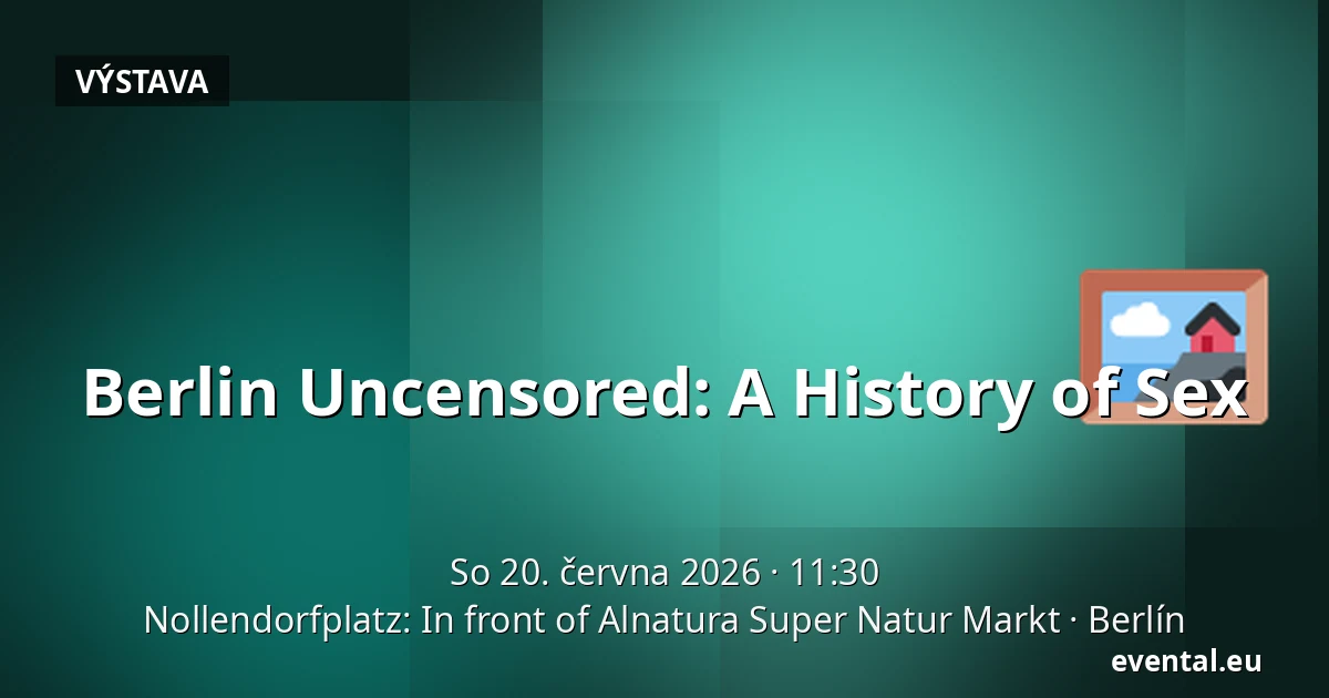 Berlin Uncensored: A History of Sex — Nollendorfplatz: In front of Alnatura Super Natur Markt, Berlín