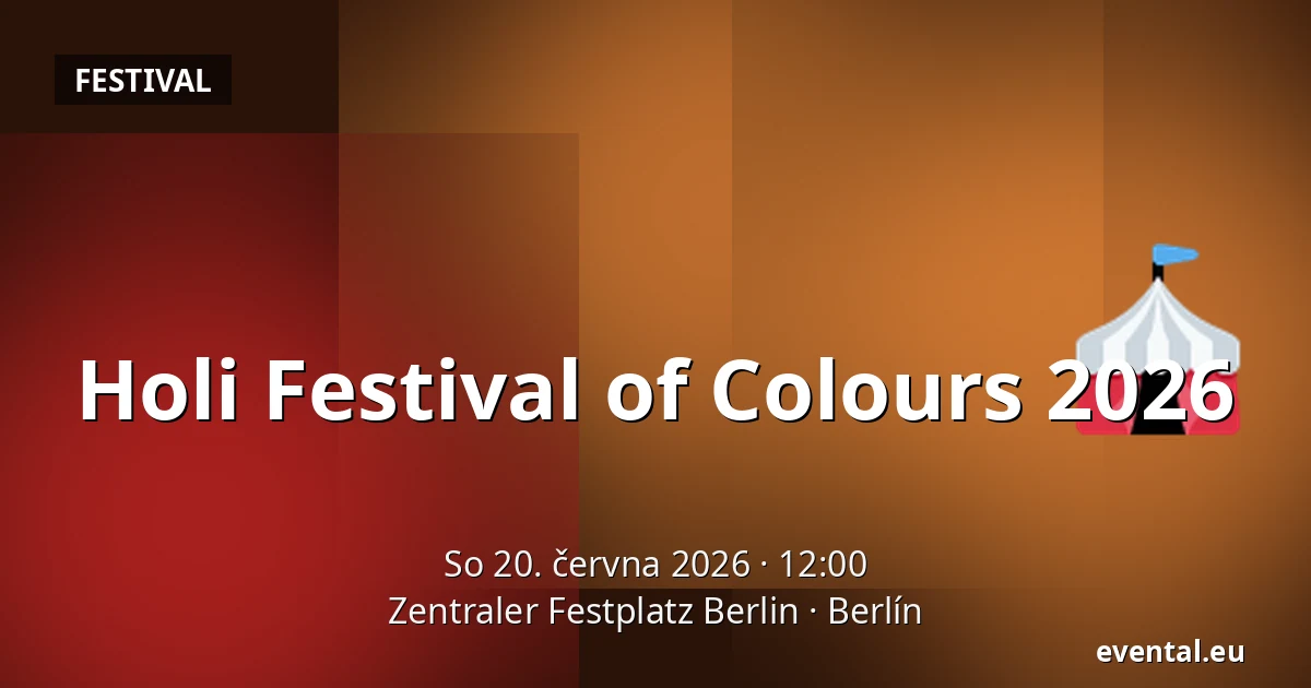 Holi Festival of Colours 2026 — Zentraler Festplatz Berlin, Berlín