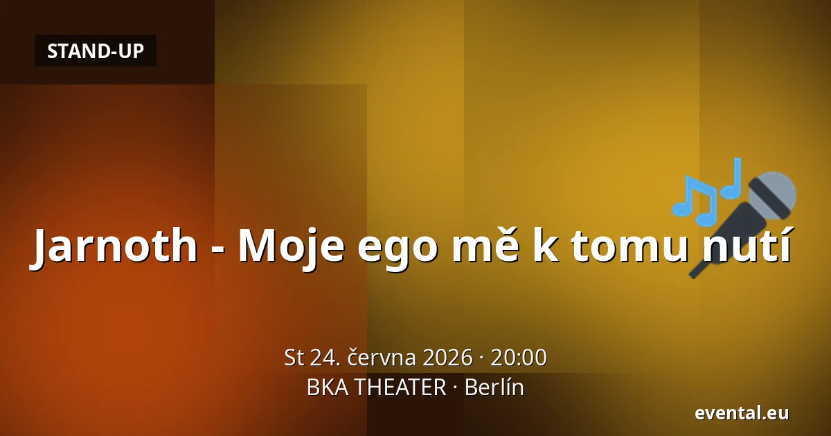 Jarnoth - Moje ego mě k tomu nutí — BKA THEATER, Berlín