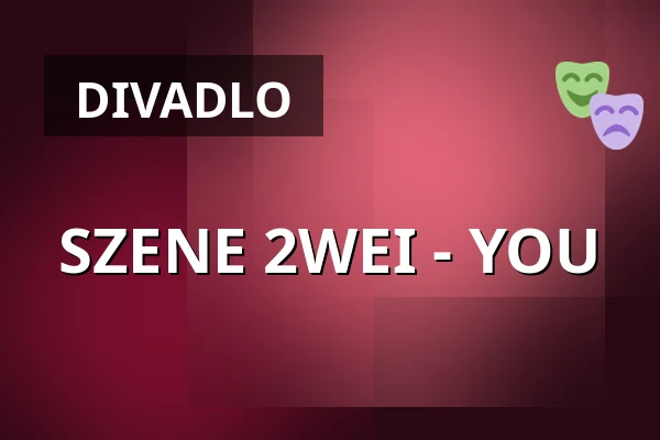 SZENE 2WEI - YOU — Pfefferberg Theater, Berlín
