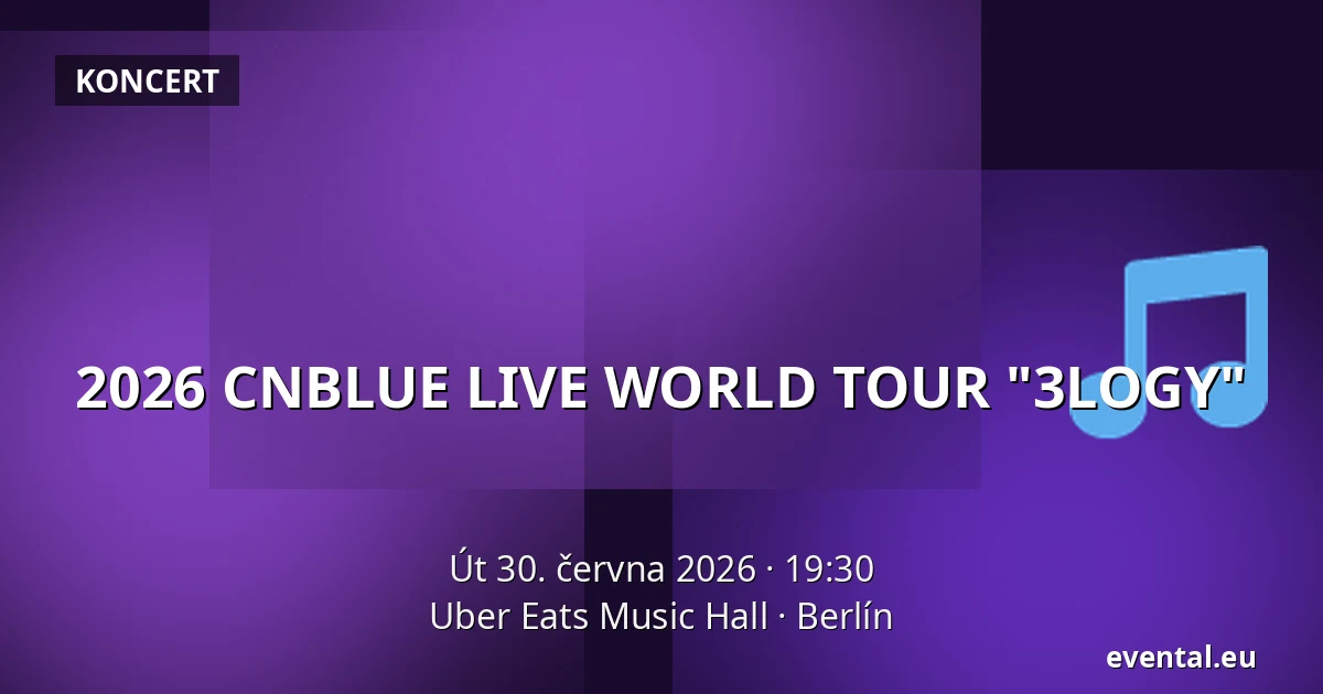 2026 CNBLUE LIVE WORLD TOUR "3LOGY" — Uber Eats Music Hall, Berlín