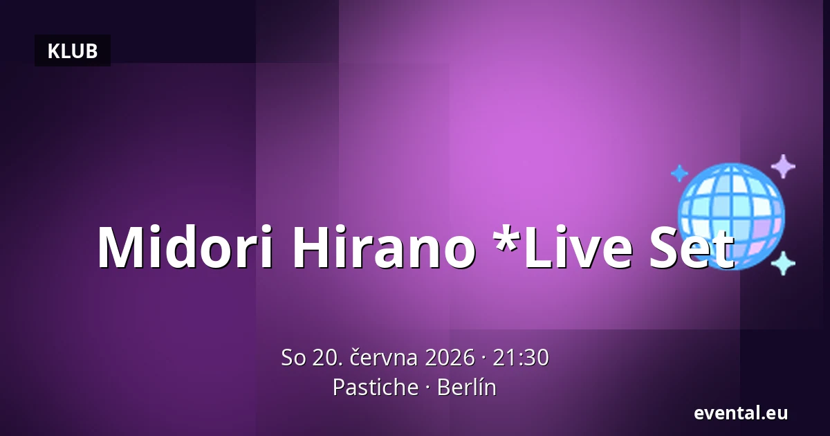 Midori Hirano *Live Set — Pastiche, Berlín