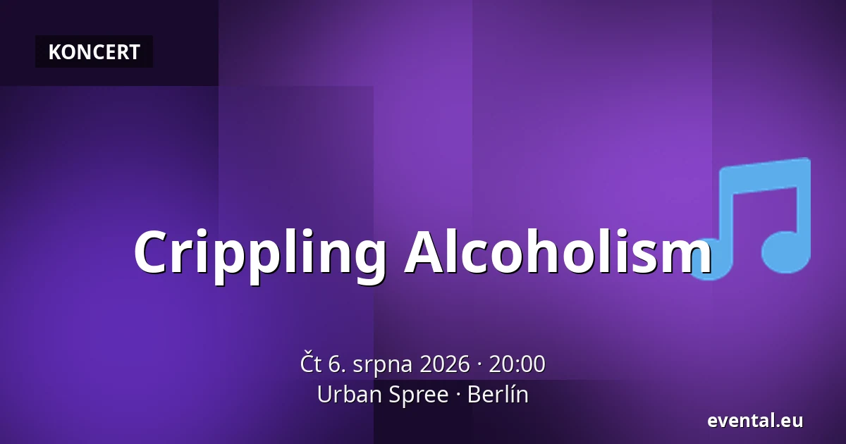 Crippling Alcoholism — Urban Spree, Berlín