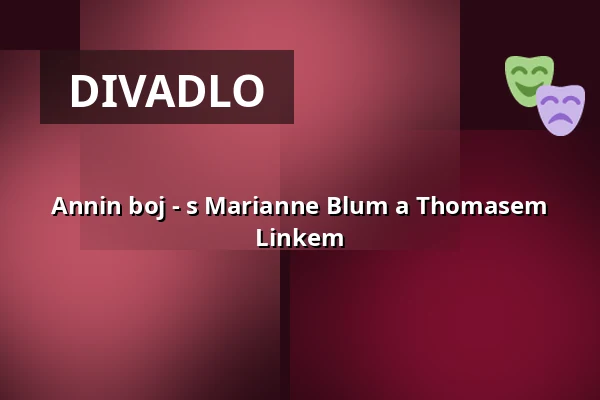 Annin boj - s Marianne Blum a Thomasem Linkem — BERLINER KRIMINAL THEATER, Berlín