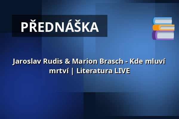 Jaroslav Rudis & Marion Brasch - Kde mluví mrtví | Literatura LIVE — Pfefferberg Theater, Berlín