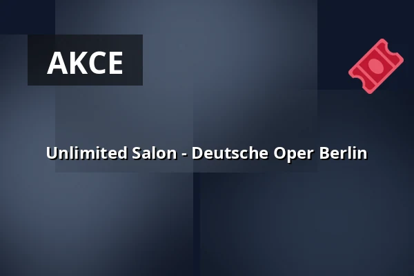 Unlimited Salon - Deutsche Oper Berlin — Deutsche Oper Berlin, Berlín