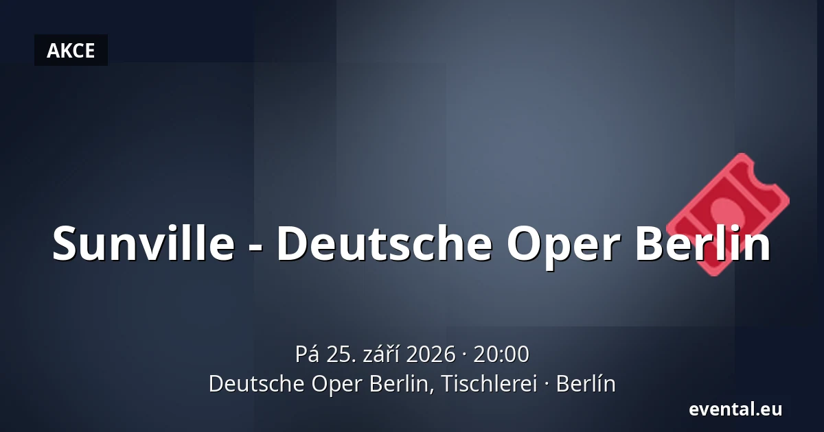 Sunville - Deutsche Oper Berlin — Deutsche Oper Berlin, Tischlerei, Berlín