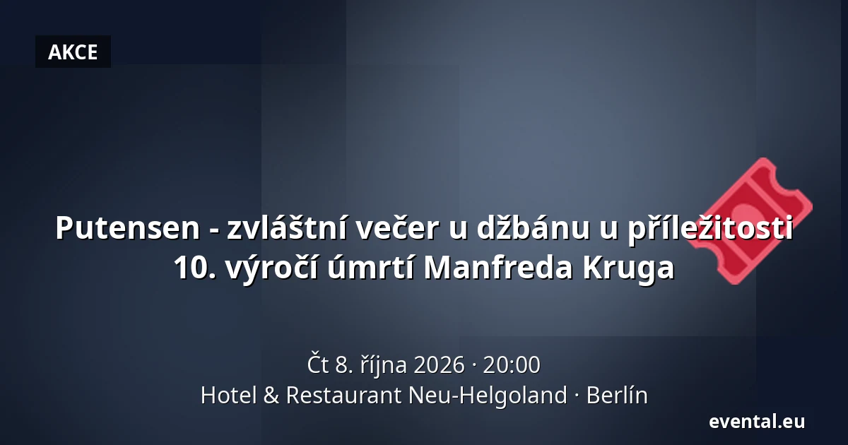 Putensen - zvláštní večer u džbánu u příležitosti 10. výročí úmrtí Manfreda Kruga — Hotel & Restaurant Neu-Helgoland, Berlín