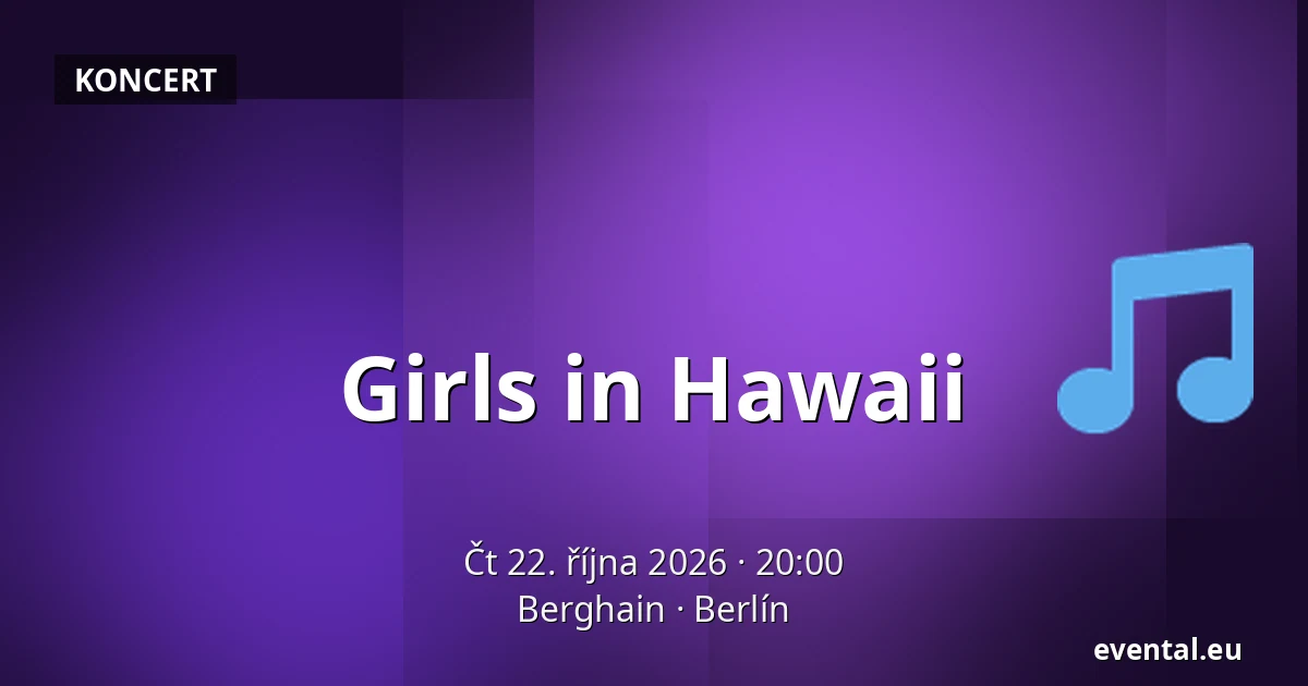 Girls in Hawaii — Berghain, Berlín