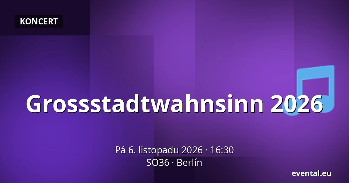 Grossstadtwahnsinn 2026 — SO36, Berlín