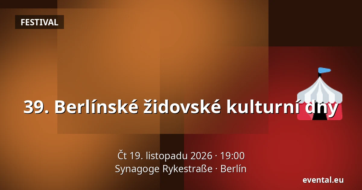 39. Berlínské židovské kulturní dny — Synagoge Rykestraße, Berlín