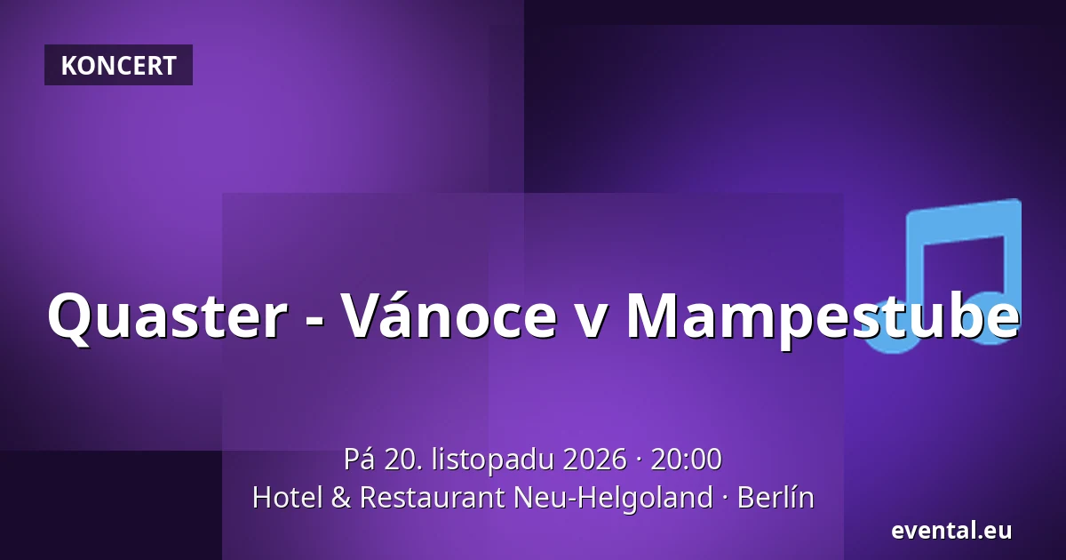 Quaster - Vánoce v Mampestube — Hotel & Restaurant Neu-Helgoland, Berlín