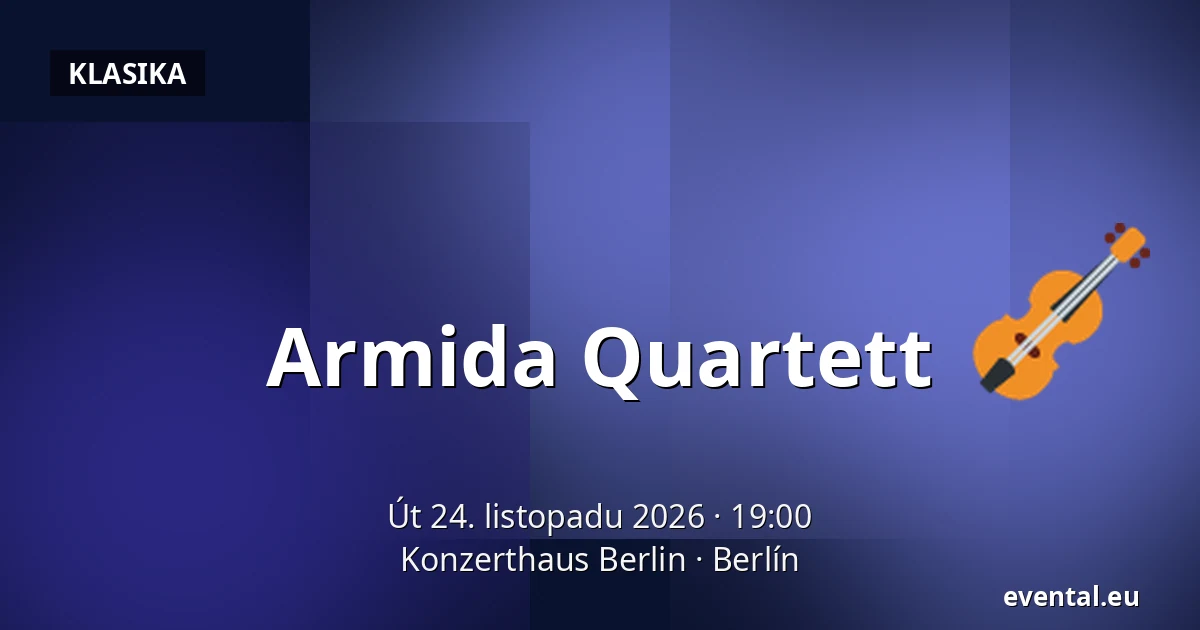 Armida Quartett — Konzerthaus Berlin, Berlín