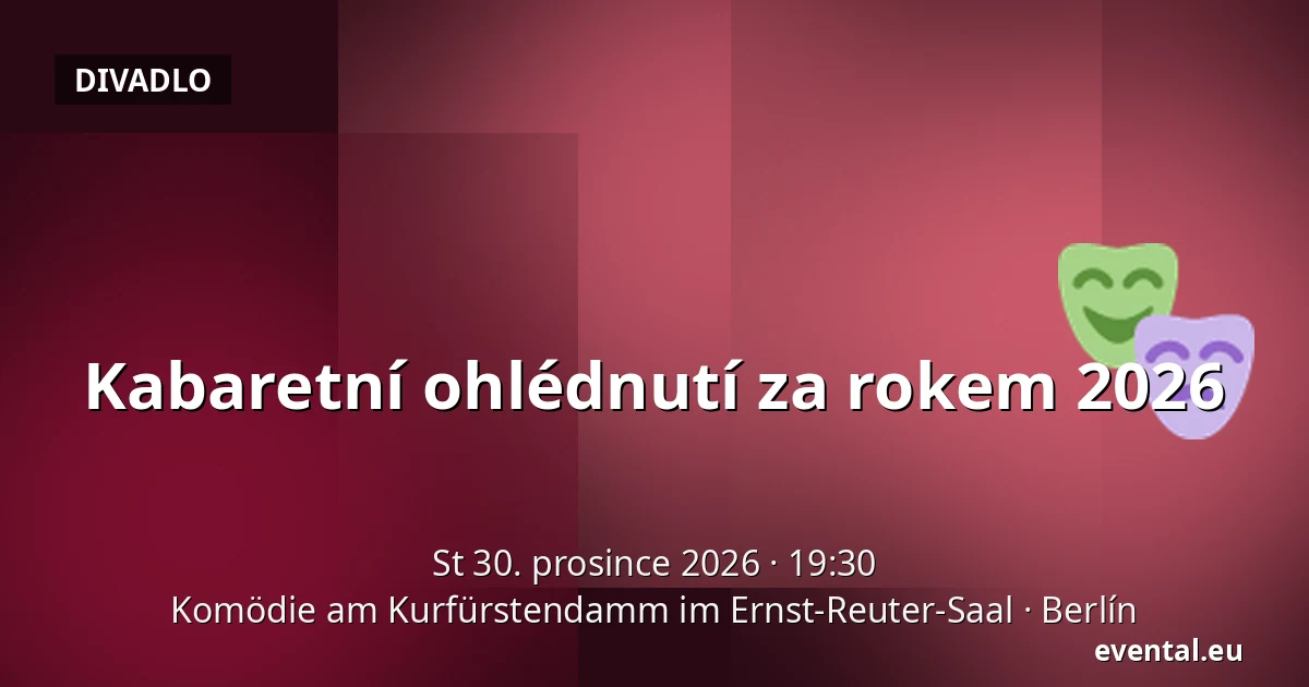 Kabaretní ohlédnutí za rokem 2026 — Komödie am Kurfürstendamm im Ernst-Reuter-Saal, Berlín