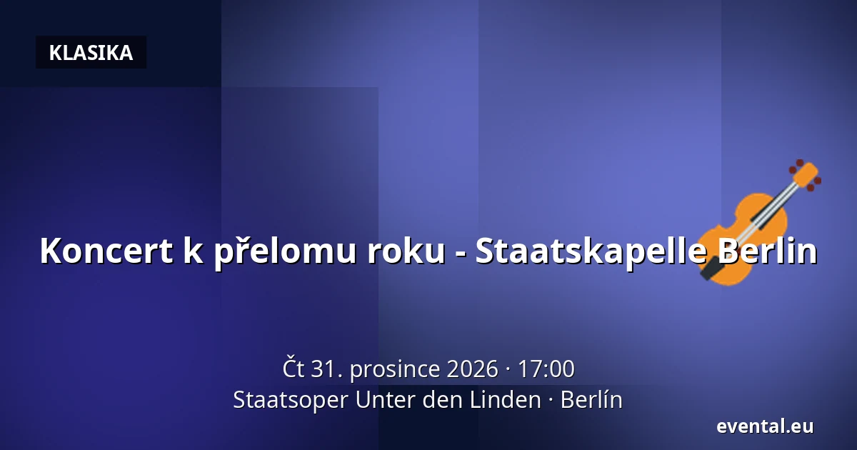 Koncert k přelomu roku - Staatskapelle Berlin — Staatsoper Unter den Linden, Berlín