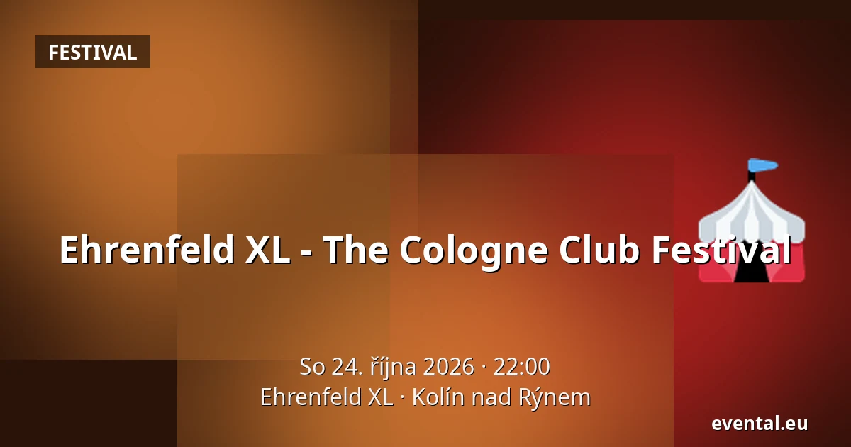Ehrenfeld XL - The Cologne Club Festival — Ehrenfeld XL, Kolín nad Rýnem