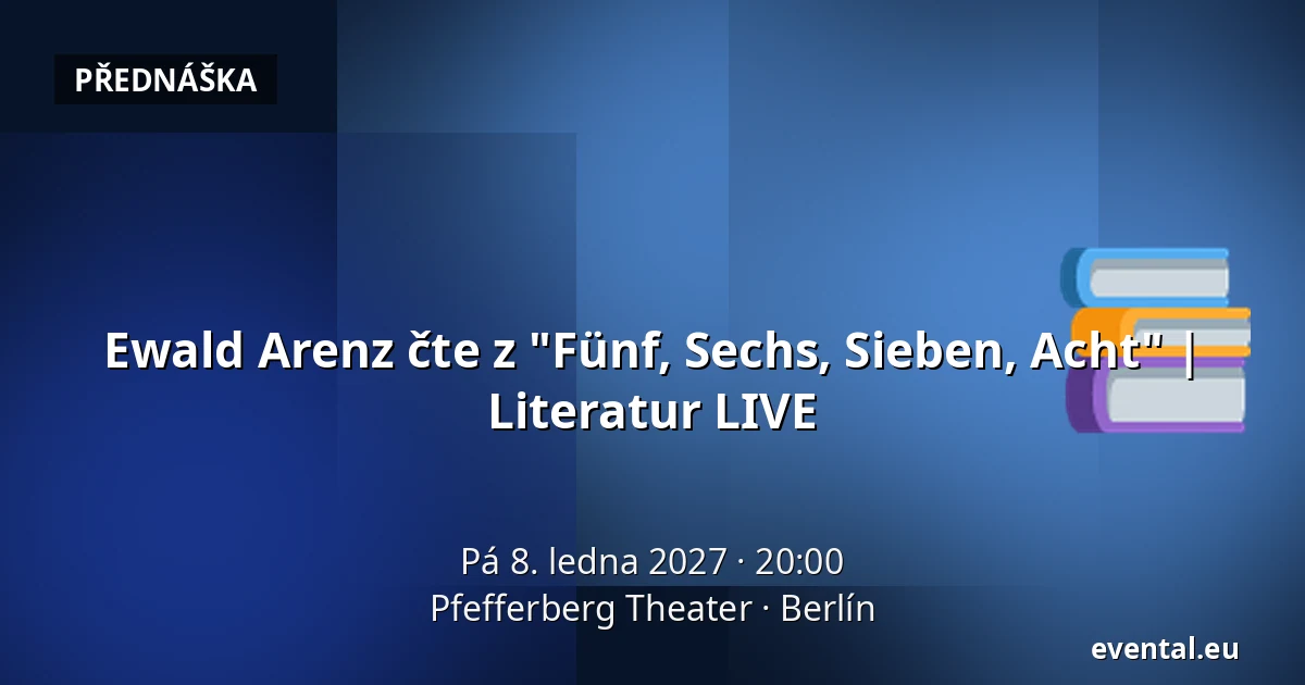 Ewald Arenz čte z "Fünf, Sechs, Sieben, Acht" | Literatur LIVE — Pfefferberg Theater, Berlín