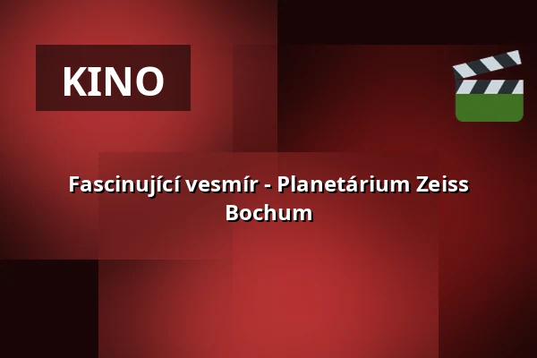 Fascinující vesmír - Planetárium Zeiss Bochum — Zeiss Planetarium Bochum, Bochum