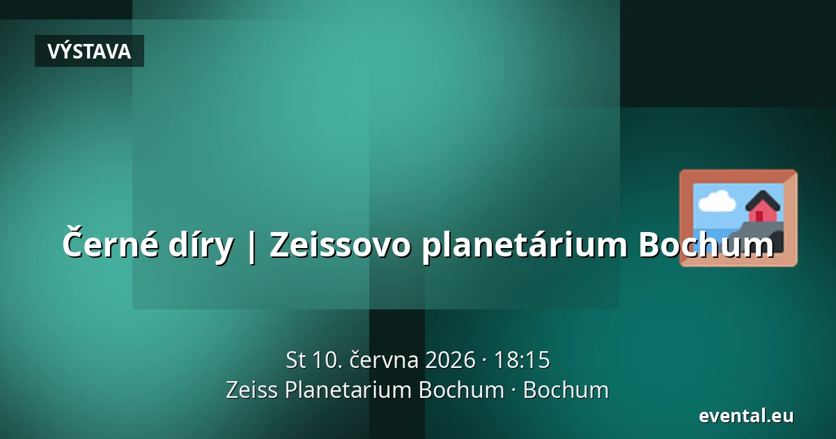 Černé díry | Zeissovo planetárium Bochum — Zeiss Planetarium Bochum, Bochum
